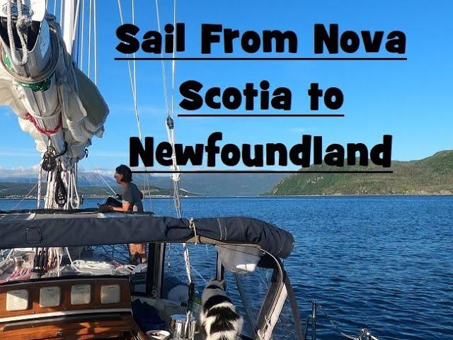 Leaving Nova Scotia, Sailing to Newfoundland - Practical Dreams