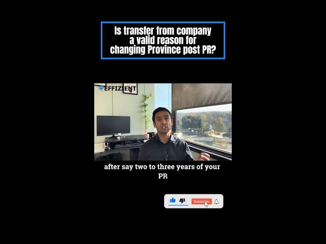 Is transfer from company a valid reason for changing Province post PR?