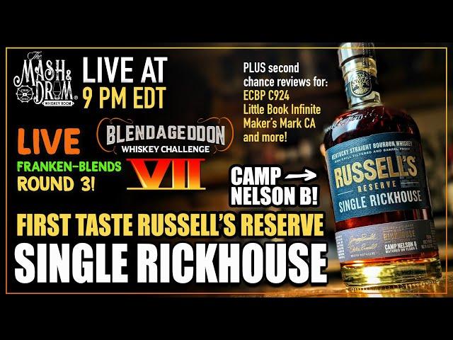 First Taste of Russell's Reserve Single Rickhouse B! PLUS Blendageddon VII WEEK 3!