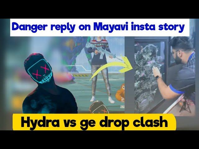 Hydra Danger reply on Mayavi insta story || hydra, global eSports drop clash #hailhydra