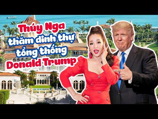 Thuý Nga choáng ngợp trước dinh thự và sân golf của Tổng Thống Donald Trump