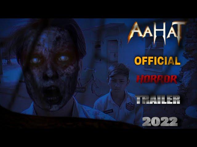 AAHAT ~ निशी | Horror official trailer | आहट - 2022 | Nitin studio 405
