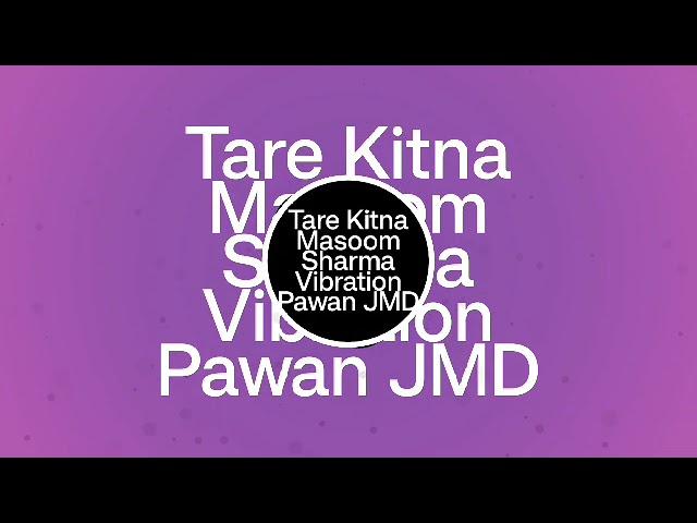 Tare Kitna Tuda Le Masoom Sharma (Vibration Mix) Pawan JMD  MiXinG