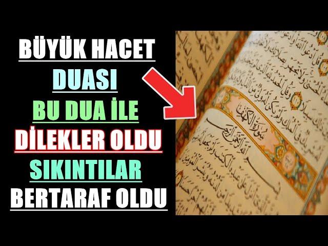 BÜYÜK HACET DUASI BU DUA İLE DİLEKLER OLDU SIKINTILAR BERTARAF OLDU