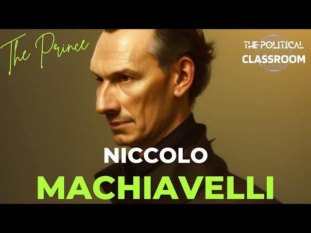 Niccolo Machiavelli | Machiavelli Political Thought | The Prince