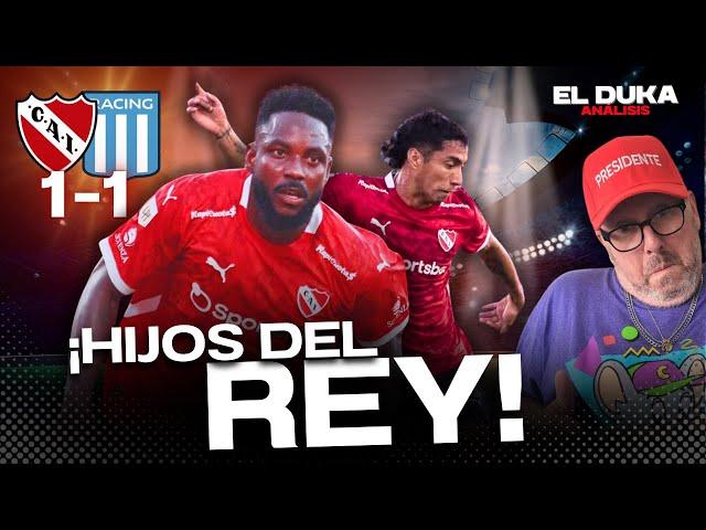 ¡HIJOS DEL REY! - Independiente vs. Racing (1-1) - ELDUKA