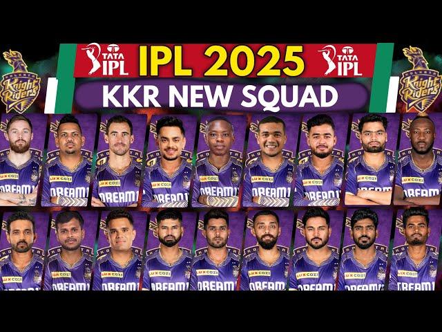 IPL 2025 Kolkata Knight Riders New Squad | KKR Team Full New Squad 2025 | KKR Team 2025