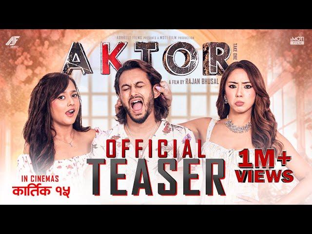 AKTOR: Take One - Movie Official Teaser || Pradeep Khadka, Raj Ballav, Anna Sharma, Divya Rayamajhi