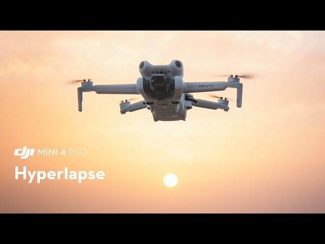 DJI Mini 4 Pro | Hyperlapse