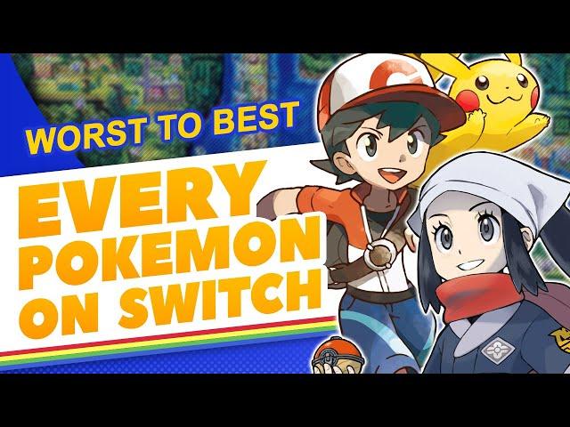 All 11 Pokémon Switch Games Ranked