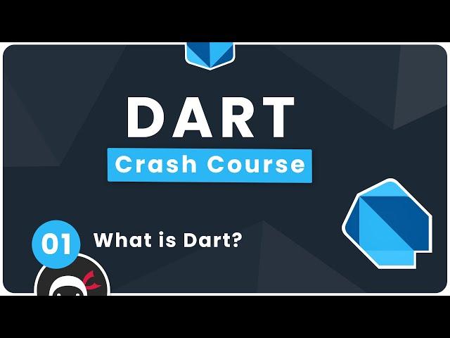 Dart Crash Course #1 - What is Dart?