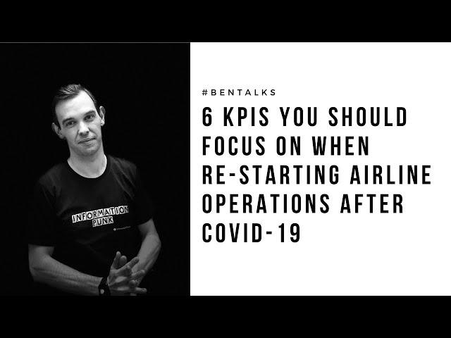 6 KPIs You Should Focus On When Re-Starting Airline Operations After COVID-19