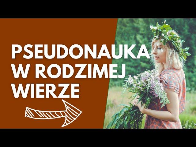 Pseudonauka wśród rodzimowierców