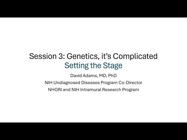 Identifying Research Priorities to Accelerate Genetic Diagnosis - Session 3