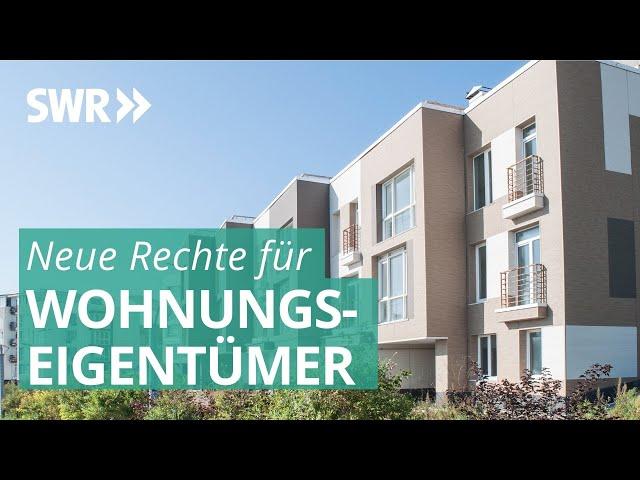 Änderung Wohnungseigentumsgesetz: Neue Regeln für Eigentümer und Verwalter | Marktcheck SWR