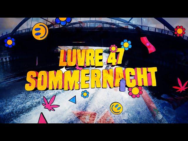 LUVRE47 - SOMMERNACHT (PROD. RYCH & JONNY JONES)