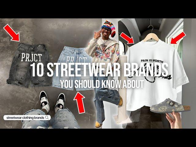 TOP 10 STREETWEAR BRANDS YOU SHOULD KNOW ABOUT | FALL 2024