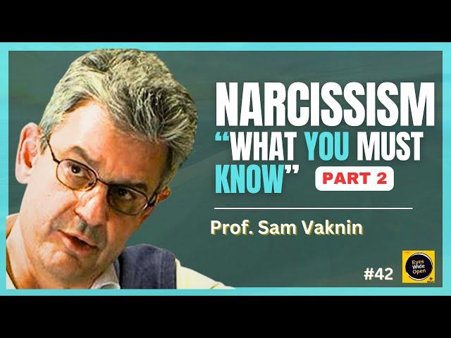 Psychology of Narcissism 2 - How to handle a NARCISSIST I Prof. Sam Vaknin