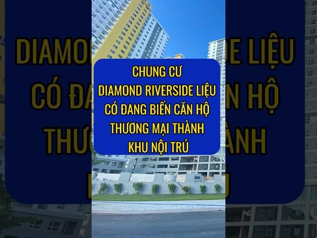 Chung cư Diamond Riverside biến căn hộ thương mại thành khu nội trú #tintuc24h