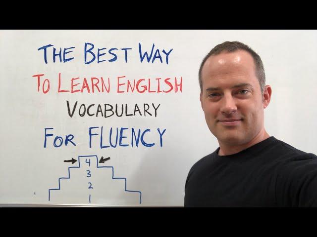 The Best Way To Learn English Vocabulary For Fluency