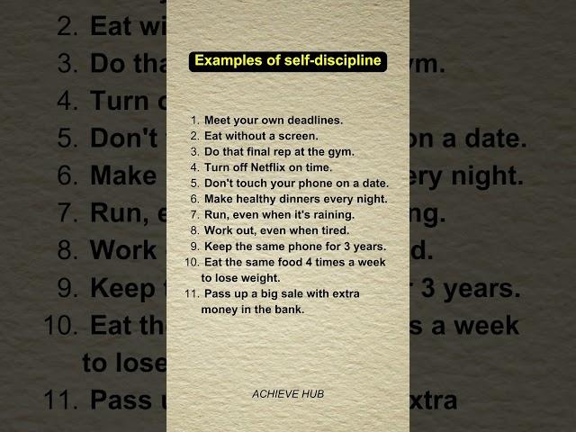 Examples of self-discipline: