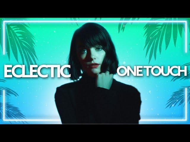 Eclectic - One Touch (Lyric Video)