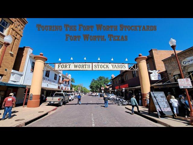 Touring The Fort Worth Stockyards In Fort Worth, Texas