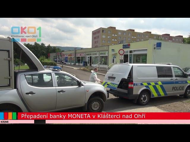 20170802 Přepadení banky Moneta v Klášterci nad Ohří