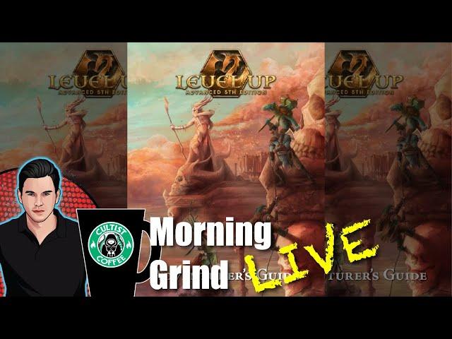 Level Up: Advanced 5e Initial Impressions and How to Play - Morning Grind # 098 (10 February 2023)