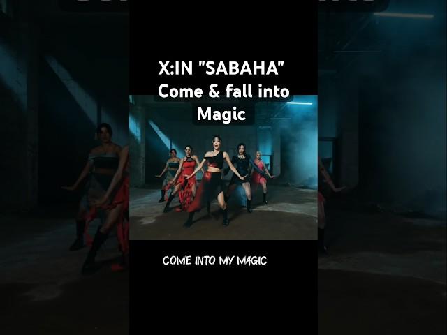 X:IN "SABAHA"  Magic #SABAHA #XIN #KPOP #XINKPOP #NOVA #ARIA #NIZZ #HANNAH #ESHA #kpopedit #shorts