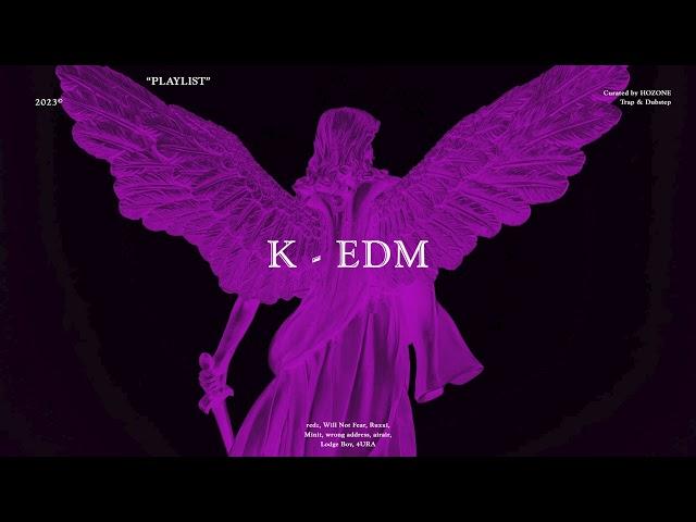  가슴 웅장해지는 빡센 K - EDM  (Trap, Dubstep, Future Bass) ㅣ Bass Music Playlist