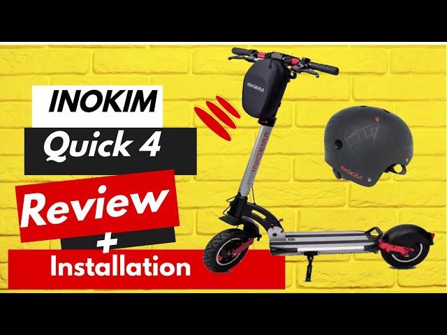 INOKIM QUICK 4 Electric Scooter Reviewed