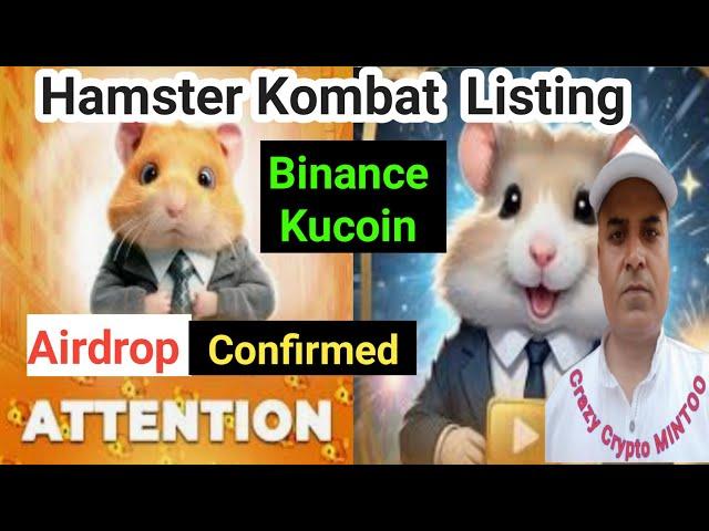 Hamster Kombat Airdrop Confirmed, Binance & Kucoin  Listing || Crazy Crypto Mintoo  || SECOND Token