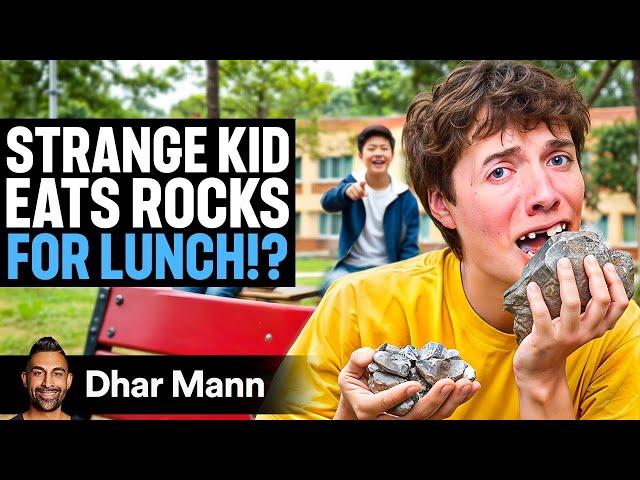 Strange Kid EATS ROCKS For SCHOOL LUNCH | Dhar Mann Studios