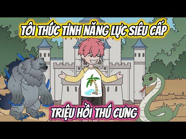 Tôi Thức Tỉnh Năng Lực Siêu Cấp Triệu Hồi Thú Cưng | Full 1-8 | AK VietSub