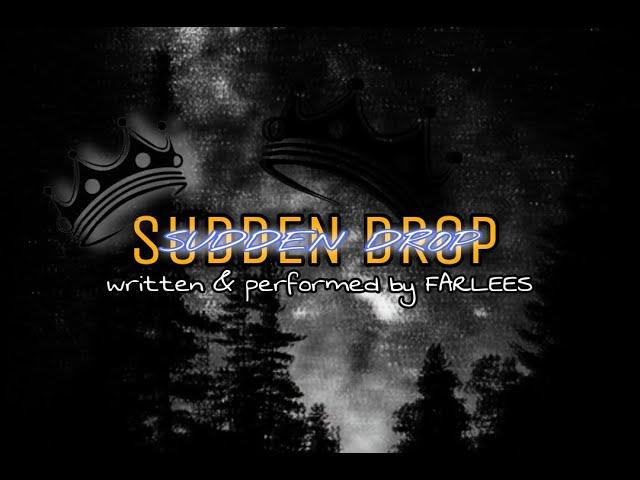 FARLEES - Sudden Drop ( Official Audio )