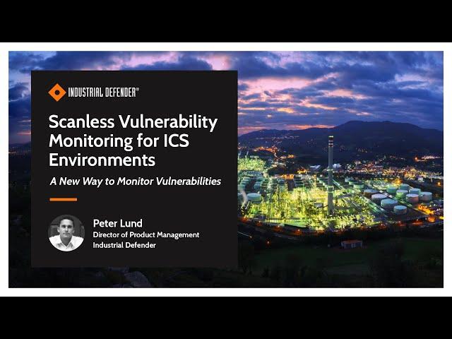 How to Monitor ICS Vulnerabilities in Industrial Defender ASM