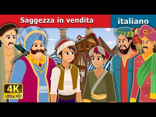 Saggezza in vendita | Wisdom For Sale | Fiabe Italiane |@ItalianFairyTales