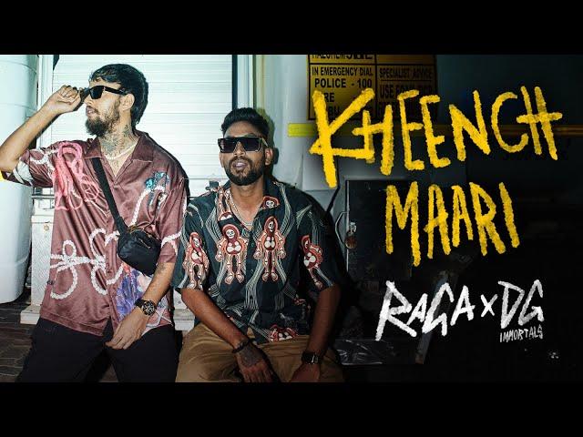 Raga x DG Immortals - Kheench Maari (Official Video) | Prod. by Nitin Randhawa | Def Jam India