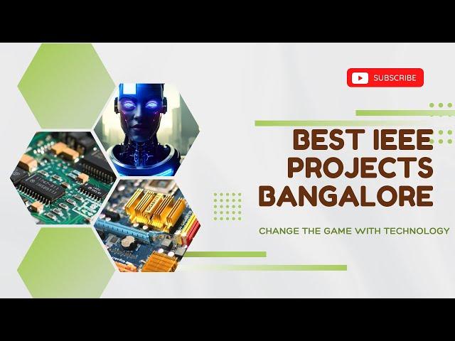 Best IEEE Projects Bangalore