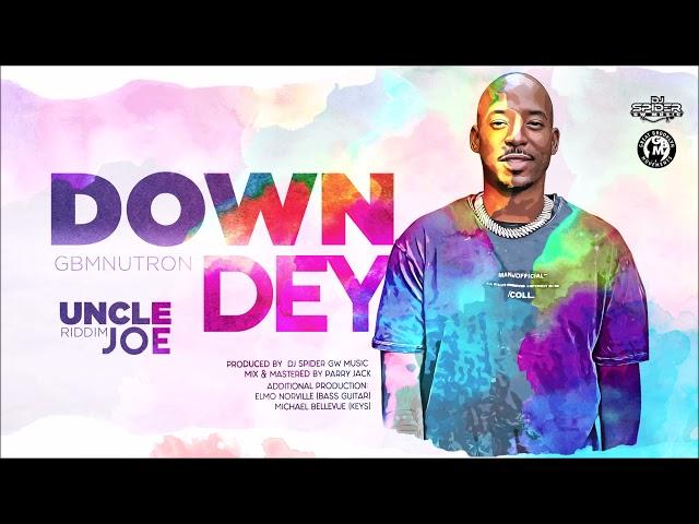 GBMNutron - Down Dey (Uncle Joe Riddim) | 2022 Soca