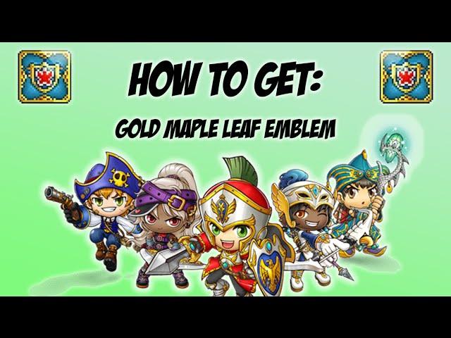 Maplestory - How to get - Gold Maple Leaf Emblem