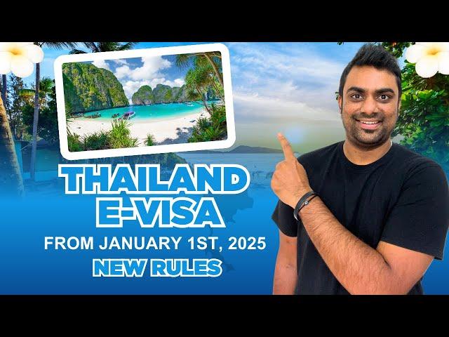 Thailand E-Visa Latest Update for Indians || Effective January 1st, 2025