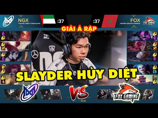 HIGHLIGHT NGX VS FOX - XEM CÁCH SLAYDER HỦY DIỆT TẠI GIẢI LMHT Ả RẬP MÙA HÈ 2024