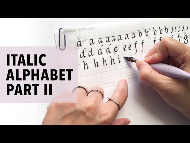 Italic Calligraphy - Alphabet Demo Part II - Broad Edge Pen Calligraphy Tutorial