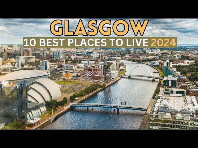 10 Best Places To Live In Glasgow 2024 - Glasgow Scotland