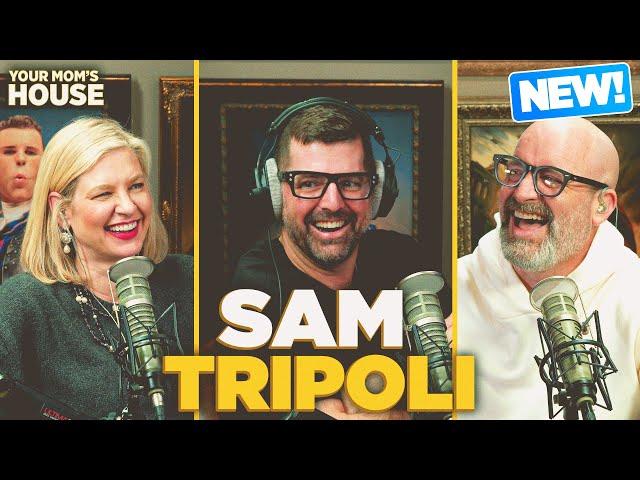 Conspiracy Chaos w/ Sam Tripoli | Your Mom's House Ep. 792