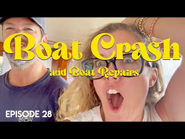 EP 28 - BOAT CRASH, BOW THRUSTER REPAIR & GENERAL FUN IN NORFOLK & WILLIAMSBURG VA