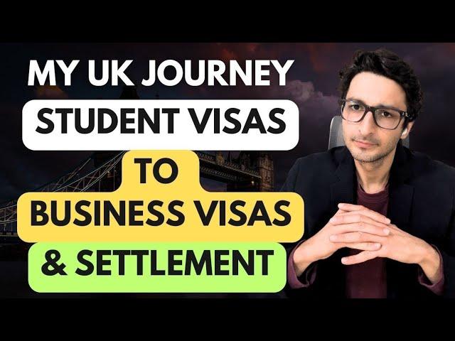 UK Immigration Journey: Student Visa to Business Visa & Settlement | Sohrab Vazir