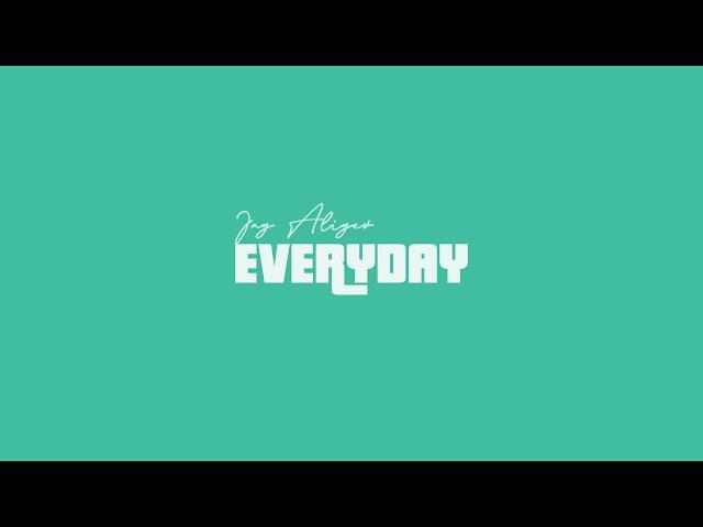 Jay Aliyev - Everyday